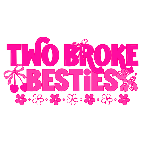 Two Broke Besties